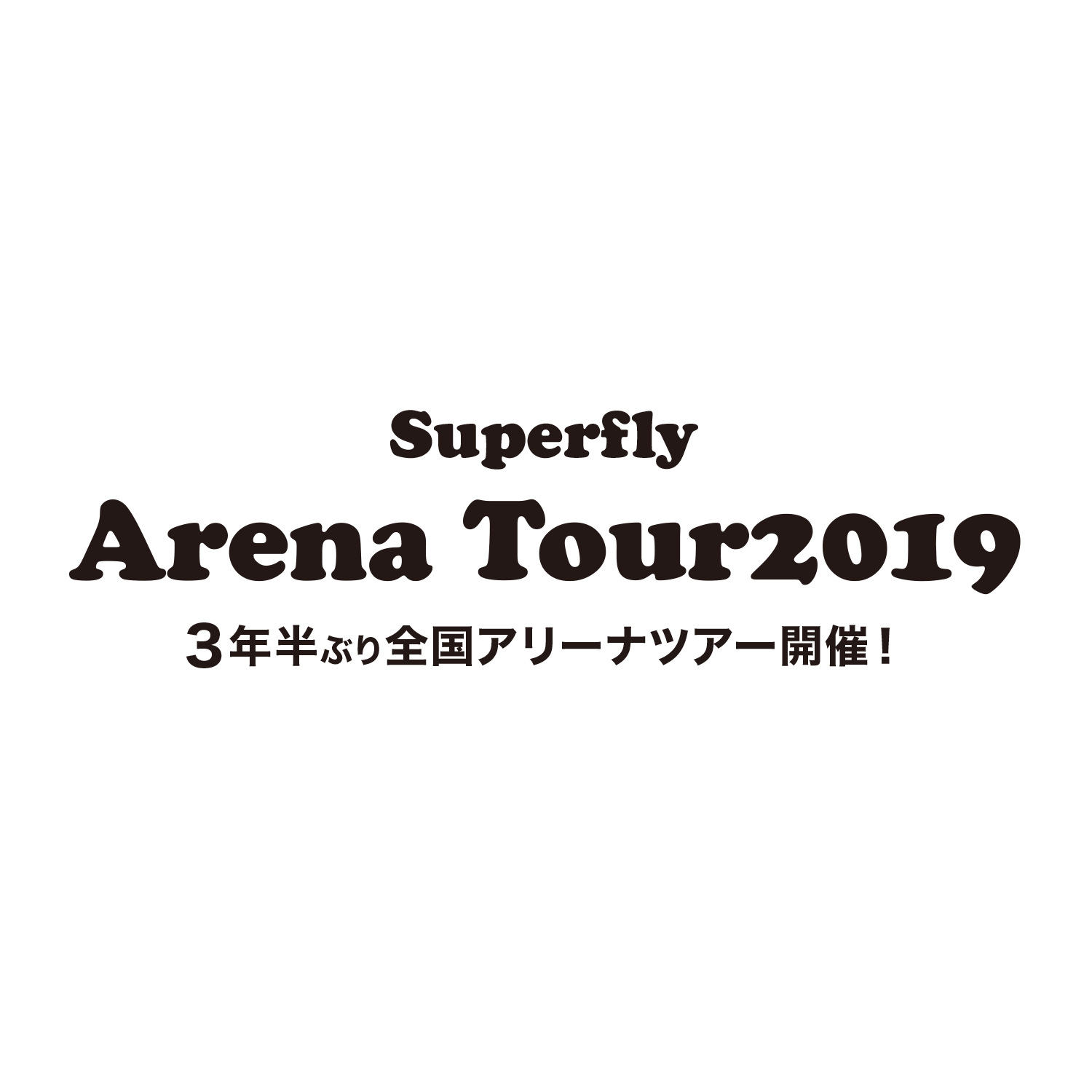 Superfly Arena Tour 19 0
